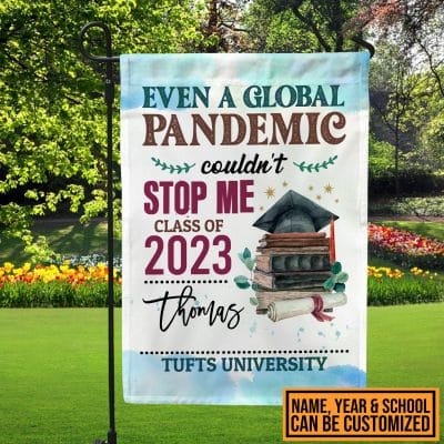 Personalized Even a Global Pandemic Couldn't Stop Me Class of 2023 2024 Graduation Flag - Garden Flag - House Flag