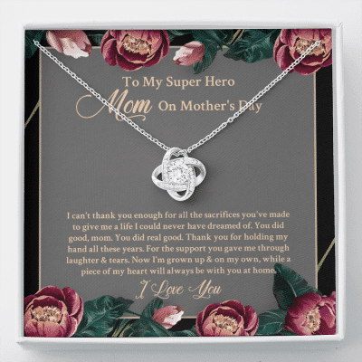 To My Super Hero Mom On Mother's Day I Can't Thank You Enough For All The Sacrifices Love Knot Necklace - Love Knot Necklace
