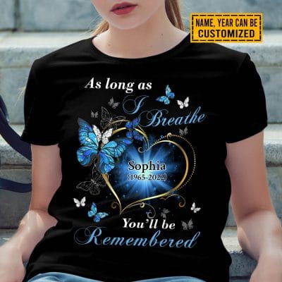 Personalized As Long As I Breathe You'll Be Remember Butterfly Memorial T-shirt - V-neck