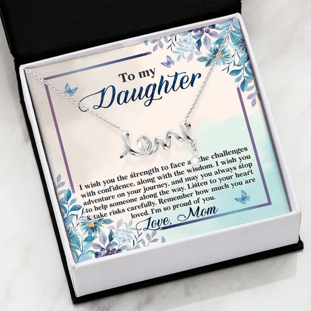 To My Daughter Remember how Much You Are Loved Scripted Love Necklace To My Daughter Remember how Much You Are Loved Scripted Love Necklace