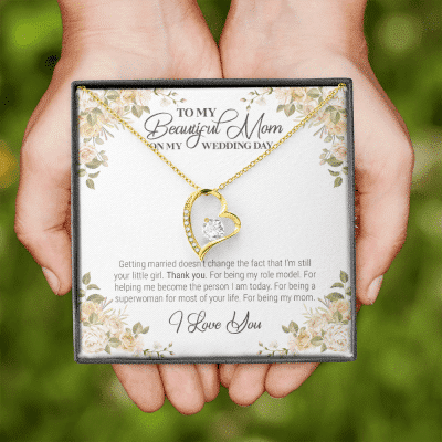 To My Beautiful Mom On My Wedding Day Forever Heart Pendant Necklace - Wedding Gift For Mom From Bride