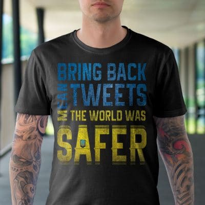 Alternative view of Bring Back Mean Tweets The World Was Safer T-Shirt - I Stand With Ukraine Shirt
