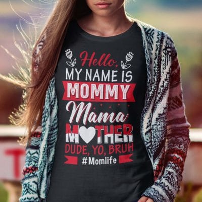 Alternative view of Hello My Name Is Mommy Mama Mother Dude Yo Bruh Funny Mother's Day T-Shirt - V-Neck Tee