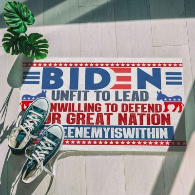 Alternative view of Biden Unfit To Lead Unwilling To Defend Our Great Nation Indoor Outdoor Doormat - Anti Biden Door Mat
