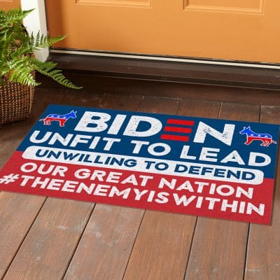 Alternative view of Biden Unfit to Lead Unwilling to Defend Our Great Nation #theenemyiswithin Entrance Indoor Outdoor Decorative Doormat