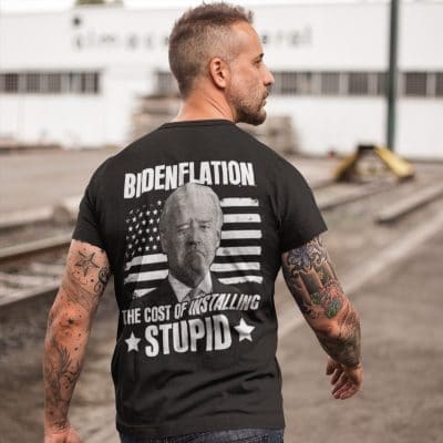 Alternative view of Bidenflation The Cost Of Installing Stupid Funny Biden Print On Back T-Shirt Only - Plain Front Shirt