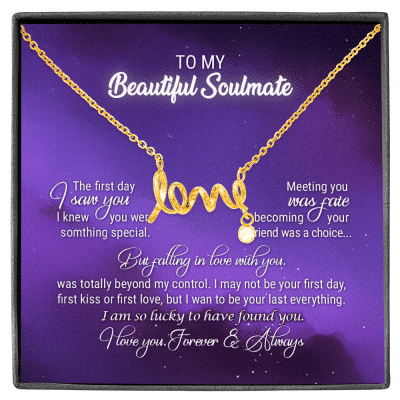 To My Beautiful Soulmate Meeting You Was Fate Love You Forever and Always Scripted Love Necklace - Birthday Gift - Scripted Love Necklace (18K Yellow Gold)