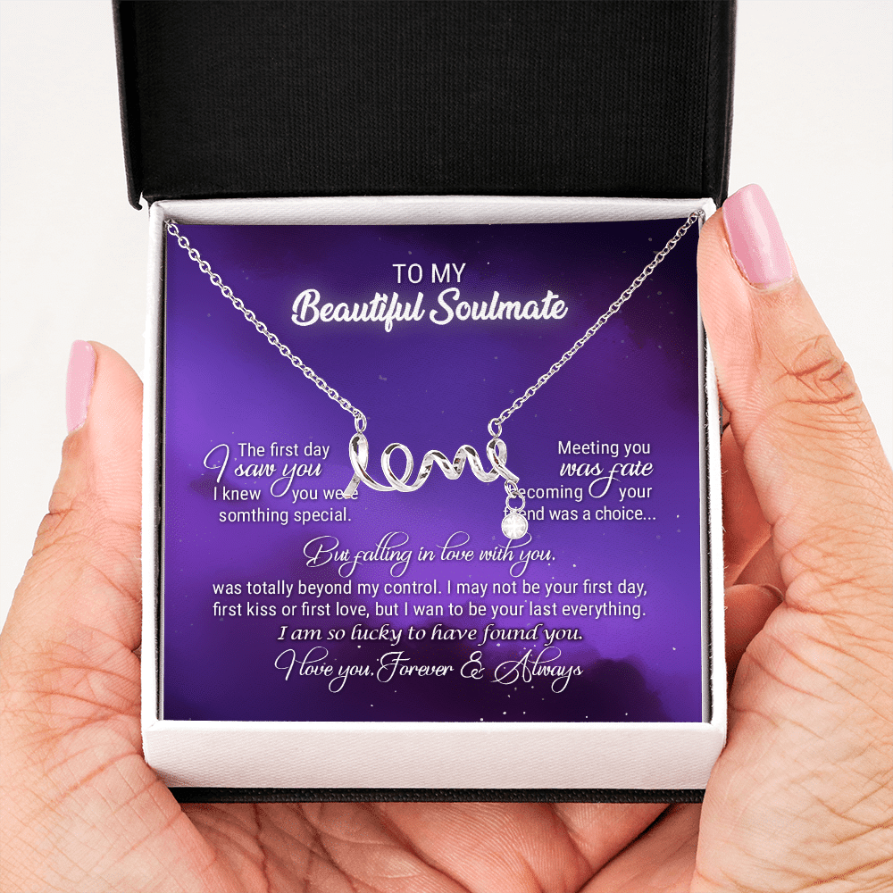 To My Beautiful Soulmate Meeting You Was Fate Love You Forever and Always Scripted Love Necklace - Birthday Gift To My Beautiful Soulmate Meeting You Was Fate Love You Forever and Always Scripted Love Necklace - Birthday Gift