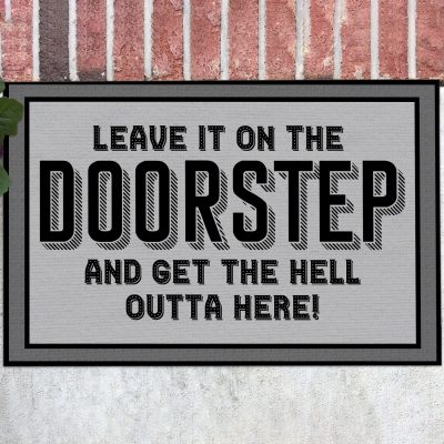 Leave It on the Doorstep and Get Out Funny Introvert Entrance Indoor Outdoor Decorative Doormat