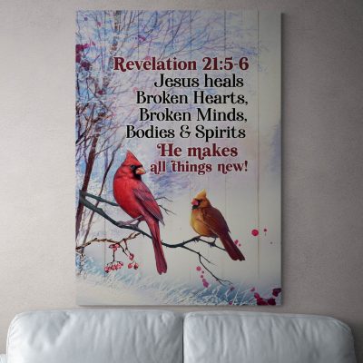 Jesus Heals Broken Hearts Broken Minds He Make All Things Framed Canvas -  Christian Unfarmed Poster