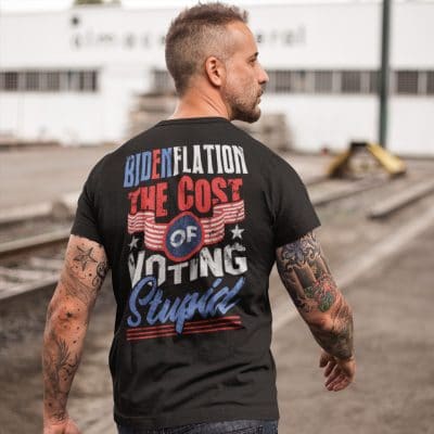 Alternative view of Bidenflation The Cost Of Voting Stupid Funny Biden Print On Back T-Shirt Only - Plain Front Shirt