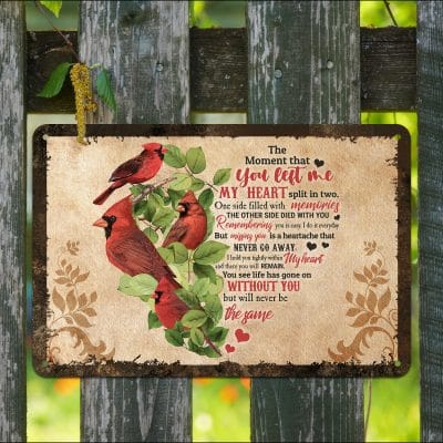 The Moment that You Left Me My Heart Split in Two Vintage Metal Sign - Memorial Decor Sign