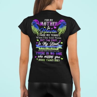 Alternative view of For My Mother In Heaven I Hide My Tears When I Say Your Name Mom Memorial Print On Back T-Shirt Only - V-Neck