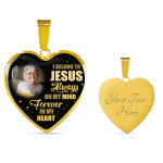 I Belong To Jesus Always On My Minds Forever In My Heart Heart Necklace - Bangle - Birthday Gift Jewelry