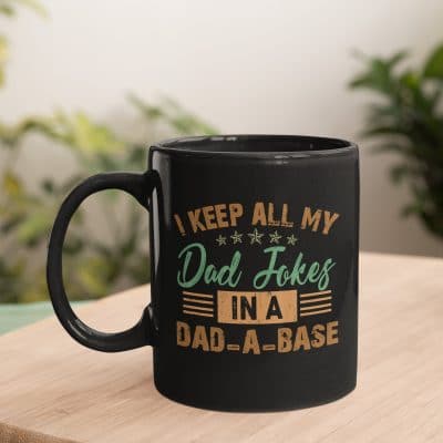 I Keep All My Dad Jokes in A Dad-A-Base Funny Fathers Day Gift Ceramic Coffee Mug - Beer Stein