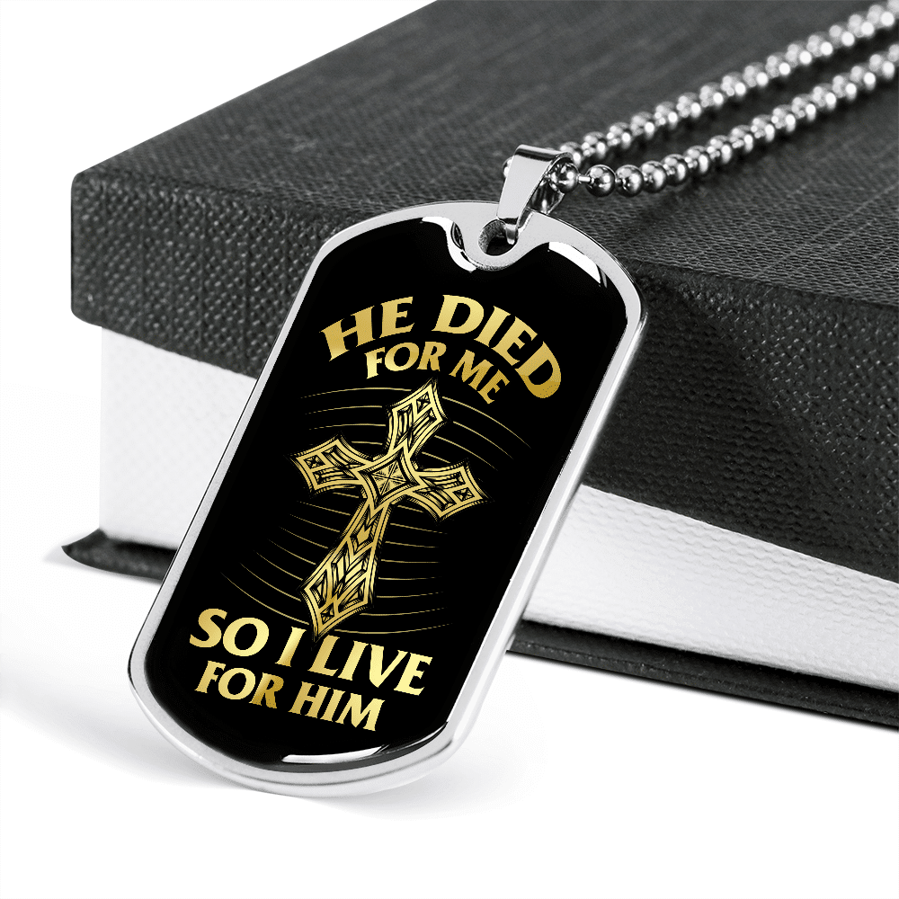 He Died for Me so I Live for Him Dog Tag Pendant Necklace