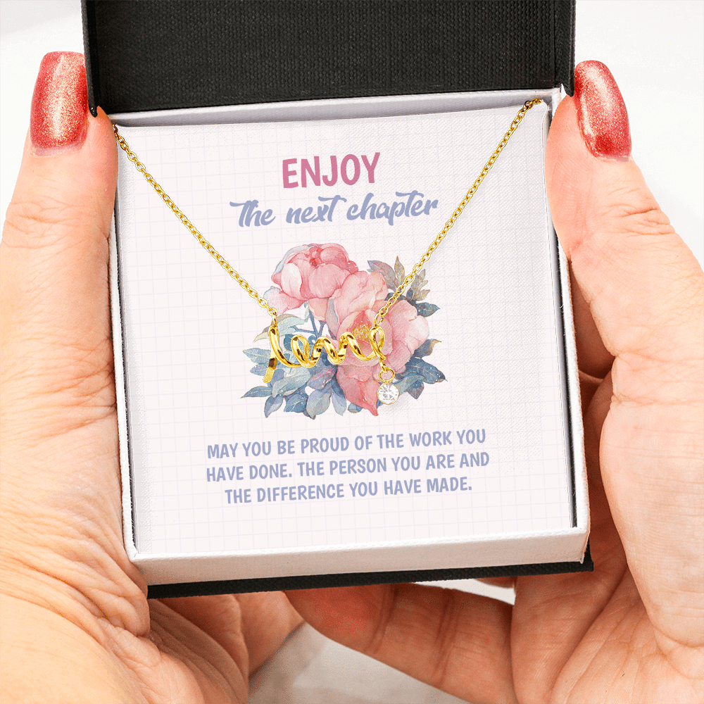 Enjoy the Next Chapter May You Be Proud of the Work You Have Done Scripted Love Necklace - Graduation Gift