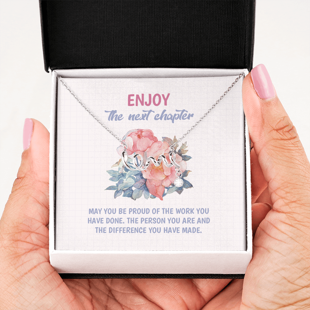Enjoy the Next Chapter May You Be Proud of the Work You Have Done Scripted Love Necklace - Graduation Gift