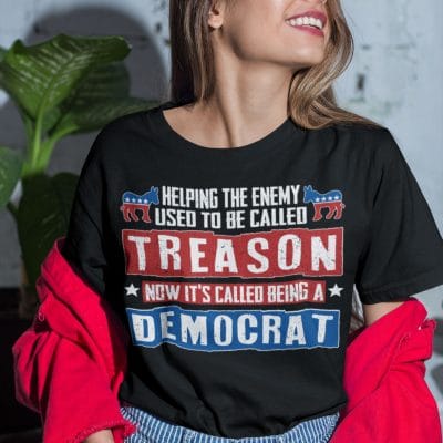 Alternative view of Helping The Enemy Used To Be Called Treason Now It's Called Being A Democrat T-shirt