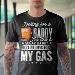 2VT. Looking For A Gas Daddy shirt mk1