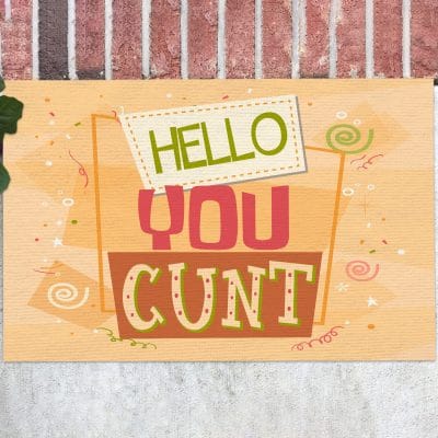 Hello You Cunt Funny Sarcasm Entrance Indoor Outdoor Decorative Doormat