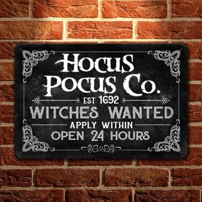 Hocus Pocus Co. Witches Wanted Apply Within Open 24 Hours Decorative Metal Sign - Funny Halloween Wall Sign Garden Sign