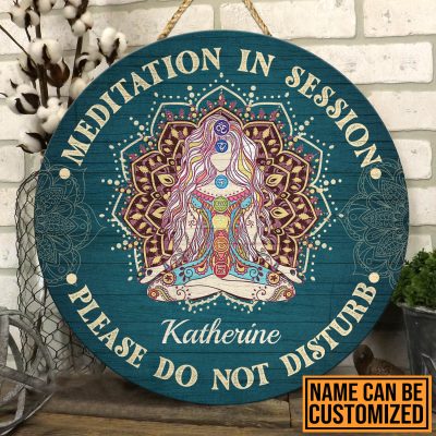 Personalized Meditation In Session Please Do Not Disturb Decorative Circle Wooden Door Sign - Front Porch Sign