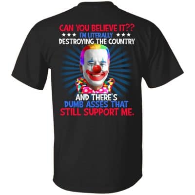 7VT. Biden Clown Can You Believe It 1, Black, Unisex T-Shirt
