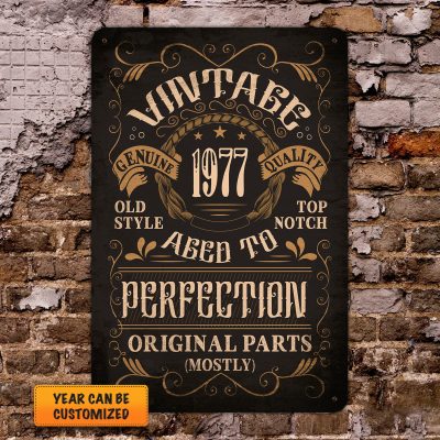Personalized Year Genuine Quality Aged to Perfection Original Parts Mostly Decorative Metal Sign - Vintage Wall Design - Outdoor Metal Sign
