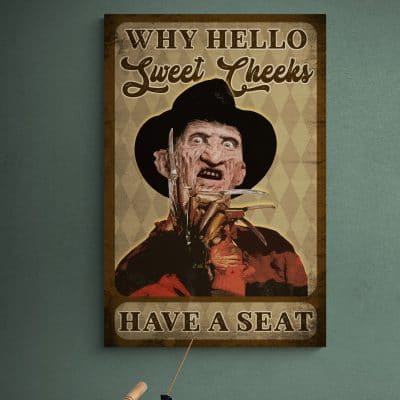 Why Hello Sweet Cheek Have a Seat Freddy Krueger Canvas Horror Halloween Wrapped Framed Canvas Prints - Unframed Poster - Home Decor Wall Art