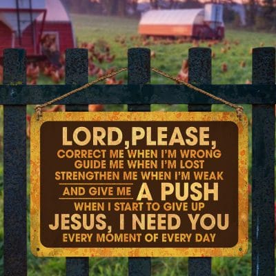 Alternative view of Lord Please Correct Me When I'm Wrong Guide Me When I'm Lost Strengthen Me When I'm Weak Metal Sign - Religious Quote Wall Design