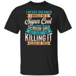 senior dad 1, Black, Unisex T-Shirt senior dad 1, Black, Unisex T-Shirt