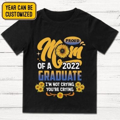 Alternative view of Personalized Proud Mom Of A 2022 Graduate I'm Not Crying You're Crying Sunflower T-Shirt - Proud Mom Senior V-Neck