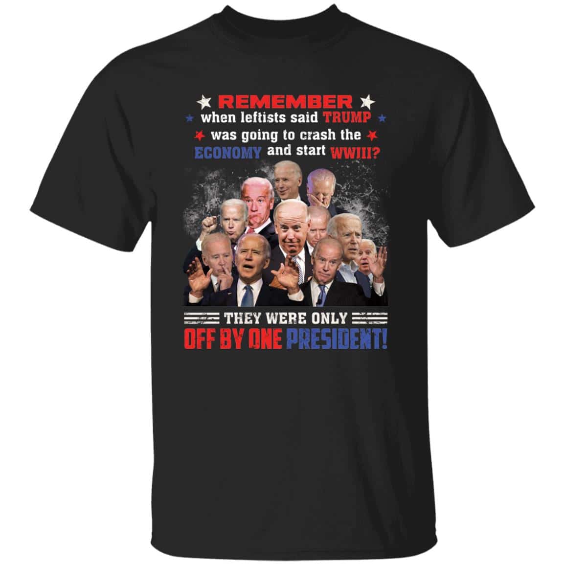 4VT. Biden Remember When Leftists 1, Black, Unisex T-Shirt