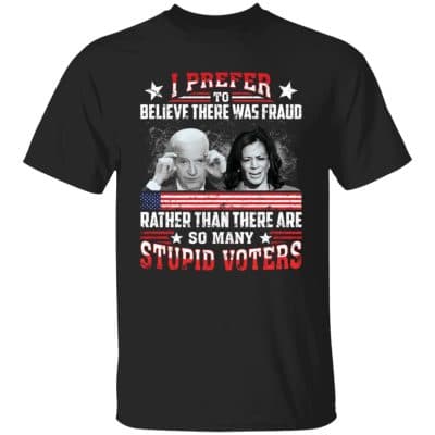 1VT. Biden Kamala I Prefer To Believe 1, Black, Unisex T-Shirt