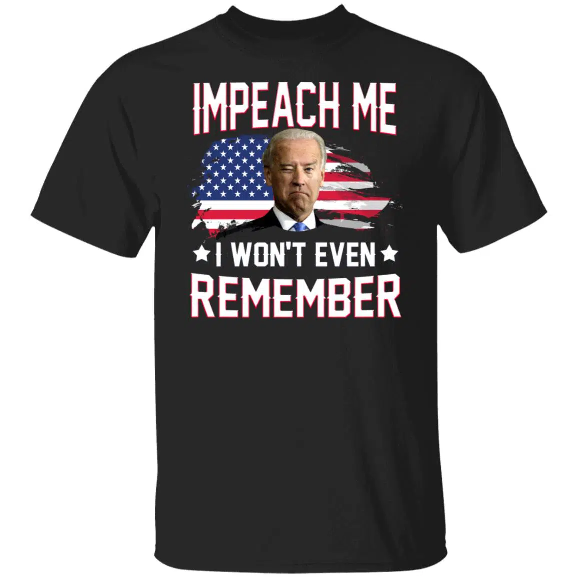 Impeach Me 1, Black, Unisex T-Shirt Impeach Me 1, Black, Unisex T-Shirt