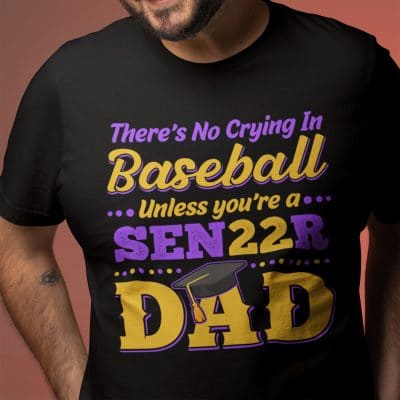 Alternative view of There Is No Crying in Baseball Unless You're Senior 2022 Dad T-Shirt
