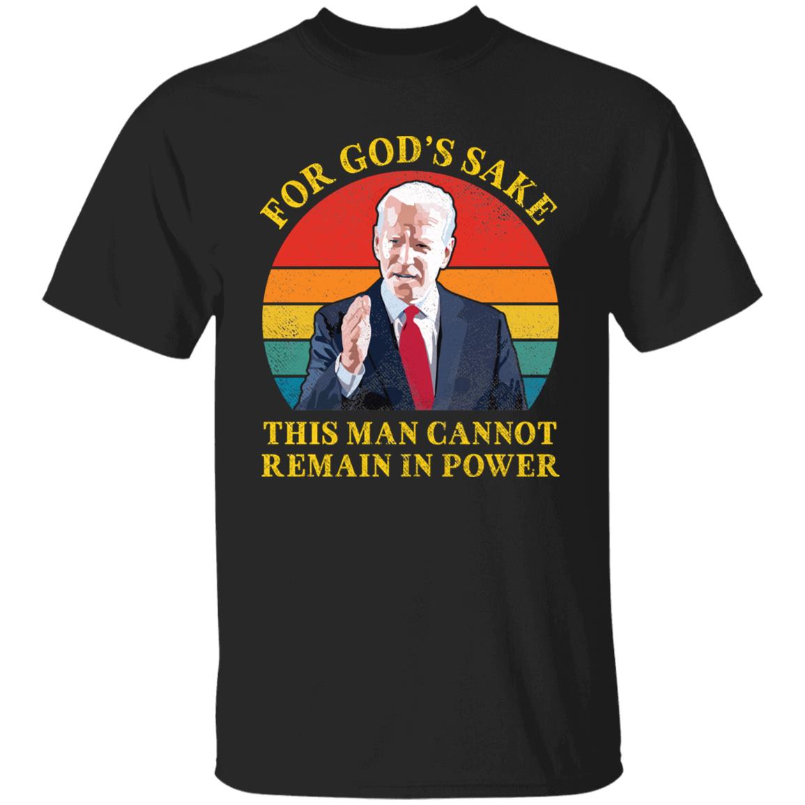 1VT. Biden For God's Sake 1, Black, Unisex T-Shirt