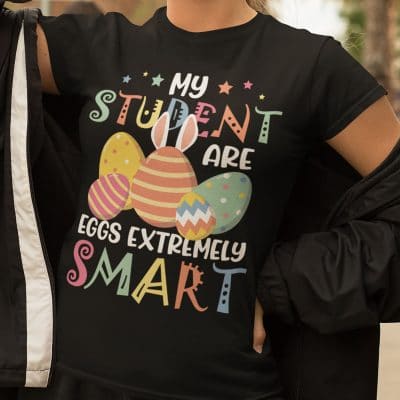 Alternative view of My Student Are Eggs Extremely Smart Cute T-Shirt - Easter Teacher Gift V-Neck Shirt