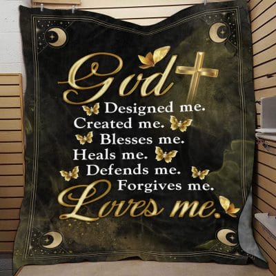God Designed Me Created Me Blesses Me Heals Me Defends Me Forgives Me Loves Me Fleece Blanket - Religious Mink Blanket - Woven Blanket