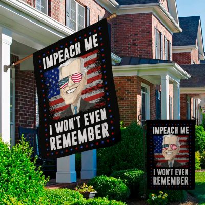 Alternative view of Impeach Me I Won't Even Remember Funny Biden Outdoor House Flag - Home Garden Flag
