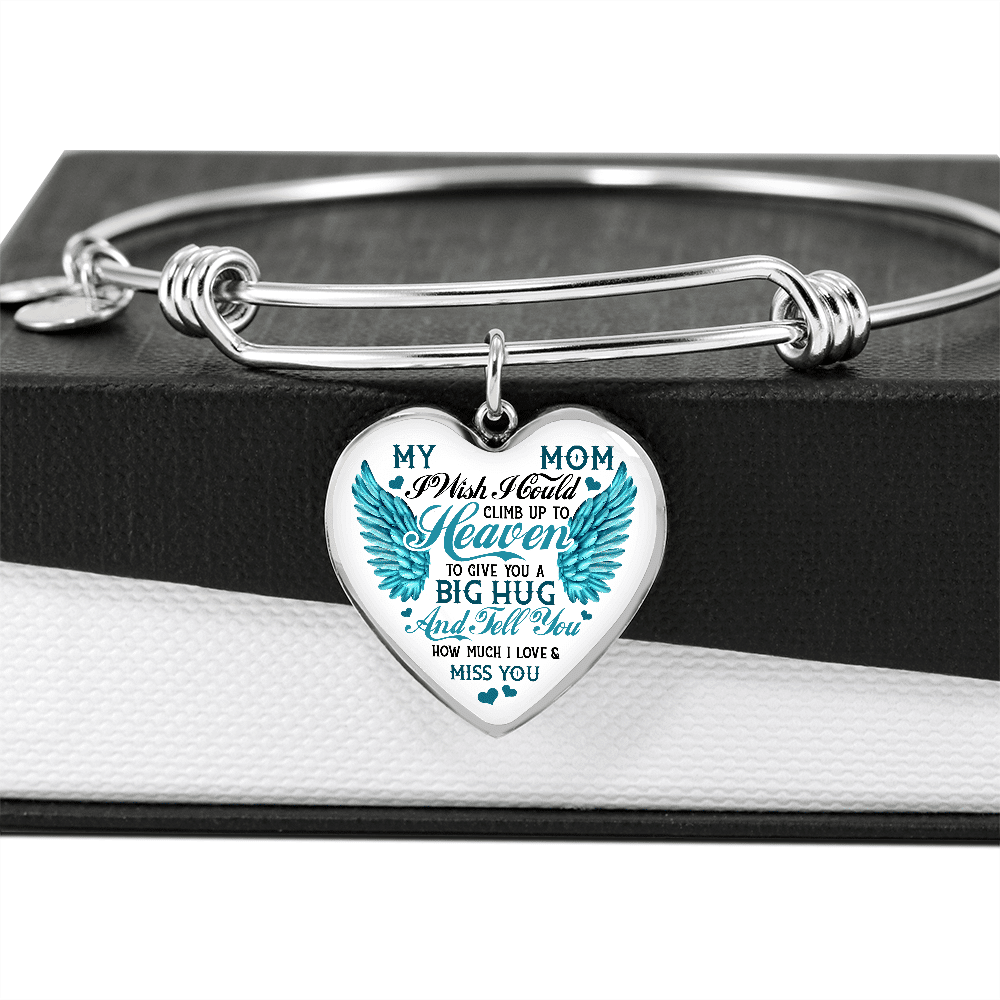 My Mom I Wish I Could Climb Up to Heaven I Miss You Heart Pendant Necklace - Bangle