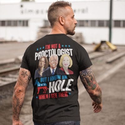 Alternative view of I'm Not A Proctologist But I Know An Asshole When I See Them Funny Biden Kamala Pelosi Print On Back T-Shirt