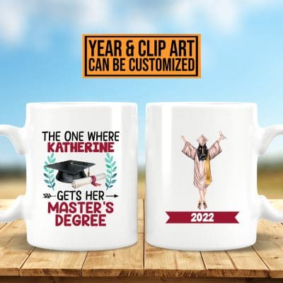 Personalized The One Where She Gets Her Degree Two Sided Coffee Mug - Graduation Gift For Her
