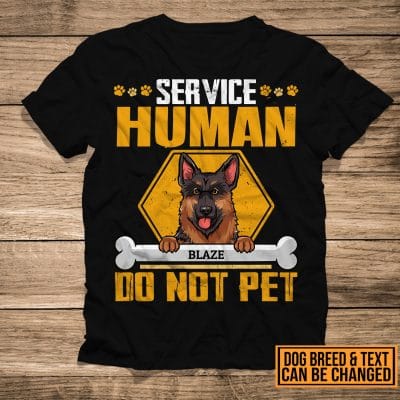 Personalized Dog Breed Service Human Do Not Pet T-Shirt - Custom Gifts For Dog Lover
