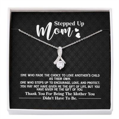 Stepped Up Mom One Who Made The Choice To Love Another's Child As Their Own Alluring Beauty Necklace