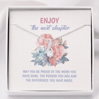 Enjoy the Next Chapter May You Be Proud of the Work You Have Done Alluring Beauty Necklace - Graduation Gift