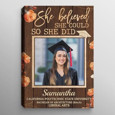 Personalized Photo She Believed She Could So She Did Graduation Senior Canvas Prints - Unframed Poster