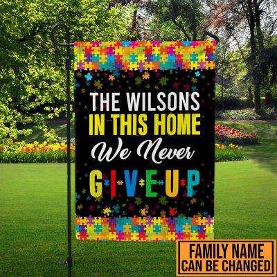 Alternative view of Personalized Family Name In This Home We Never Give Up Autism Awareness Outdoor House Flag - Home Garden Flag