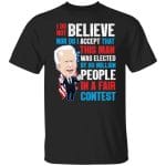 4VT. Biden I Do Not Believe 1, Black, Unisex T-Shirt